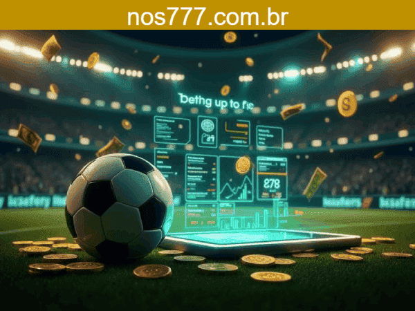 NOS777 Bet - Apostas Esportivas Profissionais